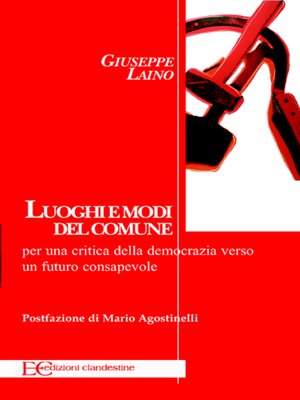 cover image of Luoghi e modi del comune per una critica della democrazia verso un futuro consapevole